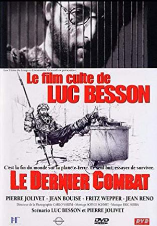 Le Dernier Combat The Last Battle 1983 FRENCH 1080p BluRay AVC LPCM 2 0-FGT