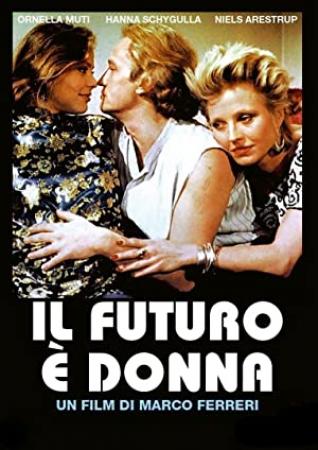 The Future Is Woman 1984 ITALIAN 1080p BluRay x264 FLAC 2 0-HANDJOB