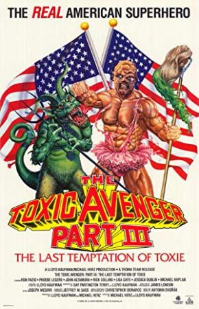 The Toxic Avenger Part III The Last Temptation Of Toxie 1989 1080p BluRay x265-RARBG