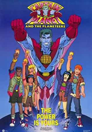 CAPTAIN PLANET and The Planeteers - COMPLETE 1990-1996 TV Series, S01-S06 - 480p Web-DL x264
