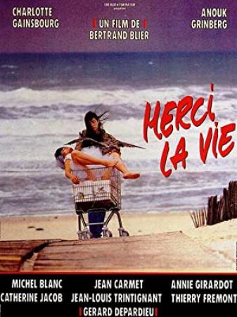 Merci La Vie 1991 FRENCH 1080p BluRay x264 FLAC 2 0-EDPH