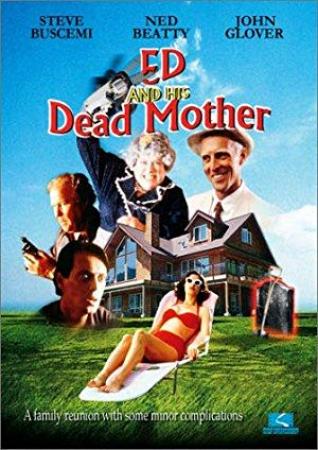 Ed And His Dead Mother (1993) [WEBRip] [720p] [YTS]