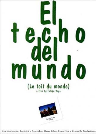 El Techo Del Mundo [BluRay Rip][AC3 5.1 Castellano][2018]