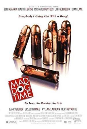 Время бешеных псов / Mad Dog Time (1996) BDRip 1080p by msltel | P, A