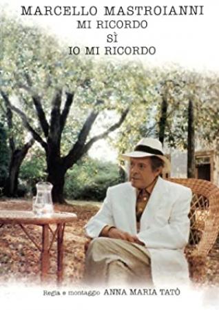 Marcello Mastroianni I Remember (1997) [1080p] [BluRay] [5.1] [YTS]