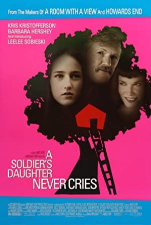 A Soldier's Daughter Never Cries [1998 - USA] drama