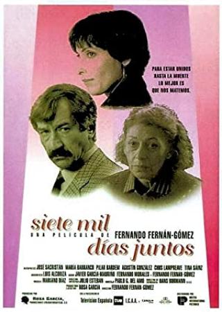 Siete mil dias juntos [1 994 Fernando F  Gomez con Jose Sacristan, Maria Barranco, Agustin Gonzalez]