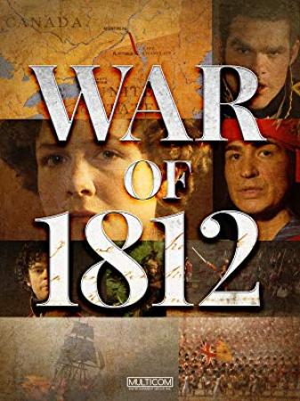 War Of 1812 Series 1 4of4 And The Rockets Red Glare 1080p HDTV x264 AAC