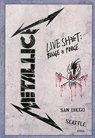 Metallica - Live Shit Binge & Purge - San Diego