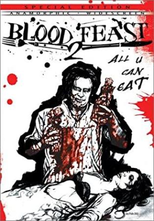 Blood Feast 2 All U Can Eat (2002) dvdrip