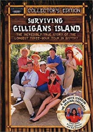 Surviving Gilligan's Island The Incredibly True Story of the Longest Three Hour Tour in History 2001[SN]