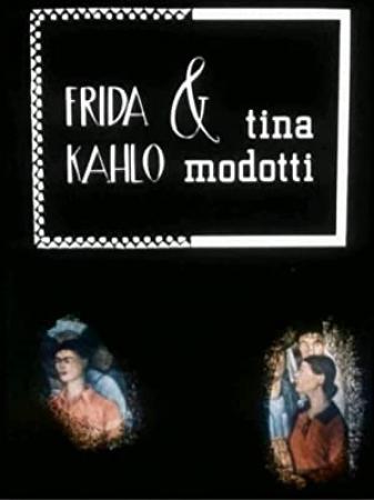 Frida Kahlo Tina Modotti (1983) [1080p] [BluRay] [YTS]