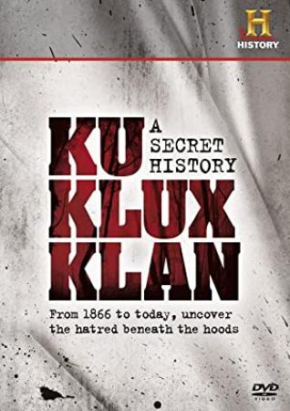 The Ku Klux Klan A Secret History 1998 DOCU DVDRip x264-REGRET[1337x][SN]