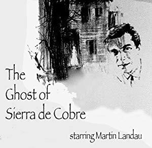 The Ghost of Sierra de Cobre [1964 - USA] thriller