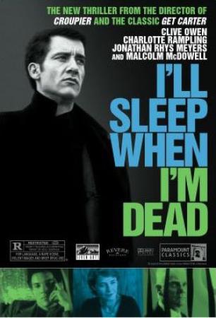 I'll Sleep When I'm Dead (2003) Retail DTS (Multi Subs) TBS