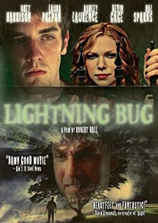 Lightning Bug 2004 Extended Cut 720p BluRay H264 AAC-RARBG