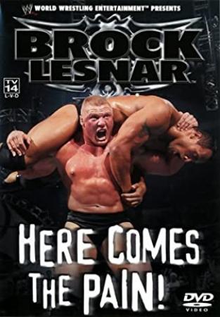 WWE Brock Lesnar Here Comes The Pain (2003) [1080p] [WEBRip] [YTS]