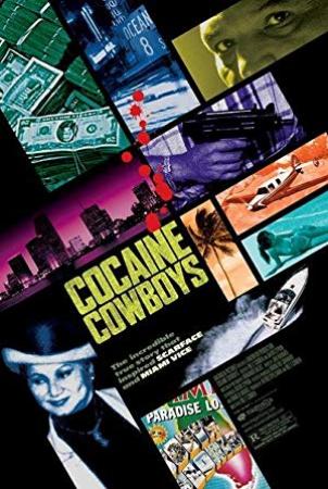 Cocaine Cowboys (2006) [1080p]