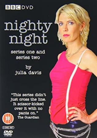 Nighty Night 2004 Seasons 1 and 2 + Extras 540p x264 [i_c]