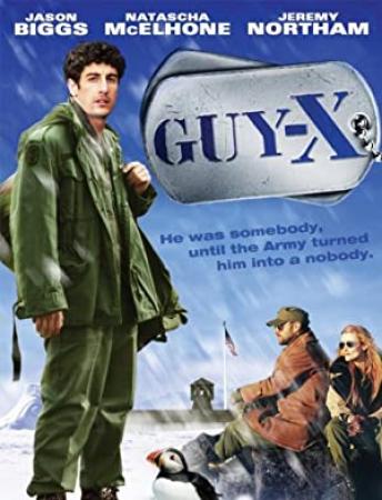 Guy X (2004) DVDRip x264 AAC peaSoup
