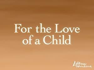 For the Love of a Child 2006 1080p AMZN WEBRip DDP2.0 x264-ETHiCS