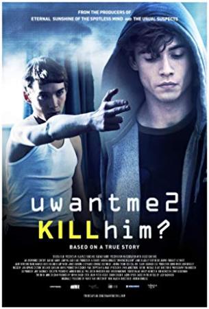 U Want Me 2 Kill Him [2013] DVDRip XViD [AC3]-animal and  speed  24-avi