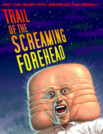 Trail of the Screaming Forehead 2007 576p BluRay - HJ