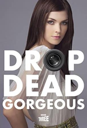 Drop Dead Gorgeous Season 2