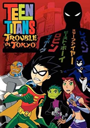 Teen Titans Trouble in Tokyo 2006 720p WEB-DL DD 5.1 H.264-YFN