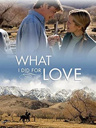 What I Did For Love (2006) [720p] [WEBRip] [YTS]