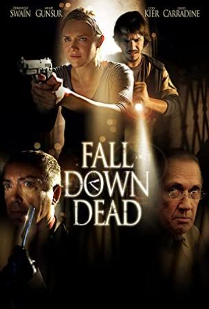 Fall Down Dead (2007) [720p] [BluRay] [YTS]
