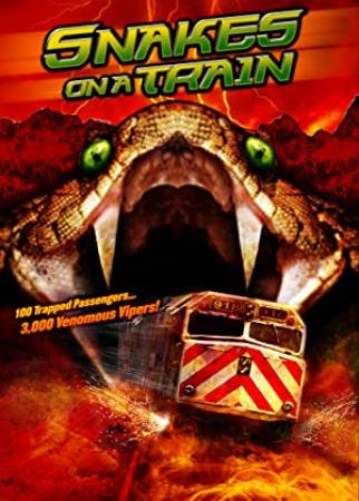 Snakes on a Train (2006) UNRATED 720p WEB-DL x264 Eng Subs [Dual Audio] [Hindi DD 2 0 - English 2 0]