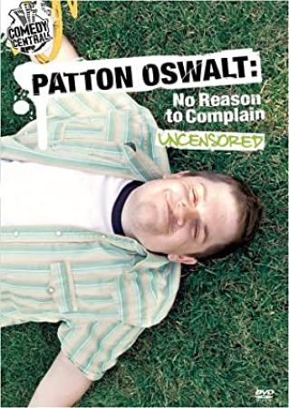 Patton Oswalt_ No Reason to Complain