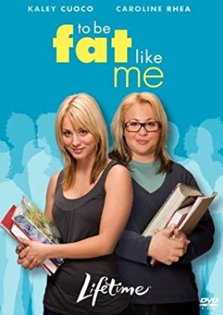 To Be Fat Like Me - DVDrip (Drama 2007 XviD)