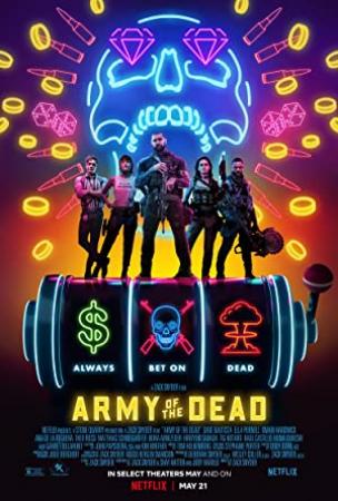 Army of the Dead 2021 1080p NF WEBRip AAC 5.1 x264-Rapta