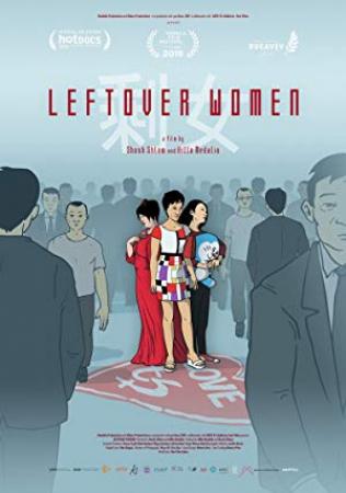 Leftover women 2019 docu 1080p