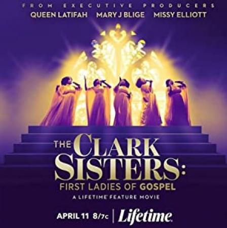 The Clark Sisters First Ladies of Gospel 2020 1080p AMZN WEBRip DDP2.0 x264-Q0SWEB