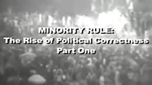 Minority Rule - The Rise of Political Correctness