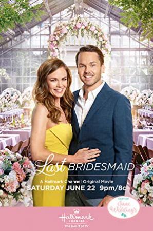 The Last Bridesmaid 2019 HDTV x264 Hallmark-Dbaum