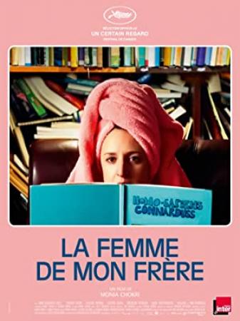La Femme De Mon Frere 2019 FRENCH 720p CAM HQ H264-UNiKORN