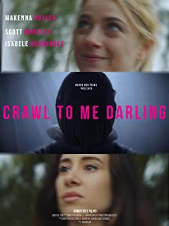 Crawl to Me Darling 2020 WEBRip XviD MP3-XVID