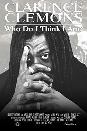Clarence Clemons Who Do I Think I Am 2019 WEBRip XviD MP3-XVID
