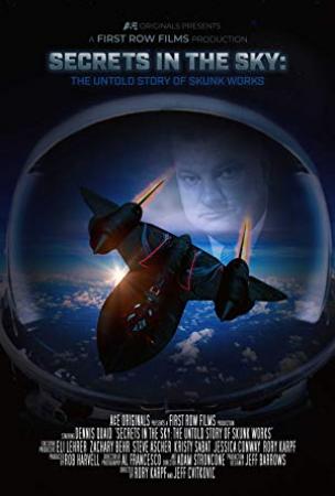 Secrets in the Sky-The Untold Story of Skunk Works 2019 MultiSub 720p x264-StB