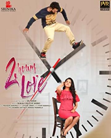 2 Hours Love (2019) Telugu Proper HDRip - 720p - x264 - (DD 5.1 - 224Kbps) - 1.4GB - ESub