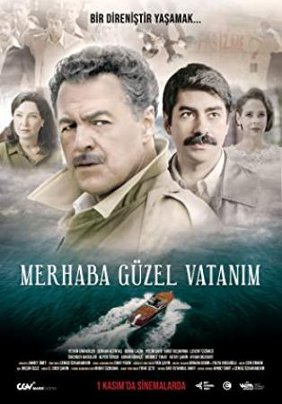 Merhaba Guzel Vatanim 2019 1080p WEB-DL DD 5.1 H264-TURG[EtHD]