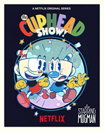 The Cuphead Show! Season 1 Episode 8 Sweater Off Dead H265 1080p WEBRip EzzRips