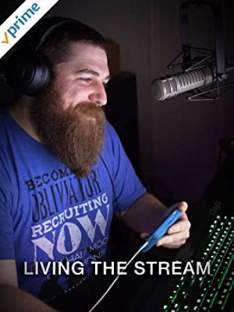 Living the Stream 2019 1080p AMZN WEBRip AAC2.0 x264-SNAKE