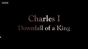 Charles I Downfall of a King S01E01 Two Worlds Collide 720p HDTV x264-UNDERBELLY[eztv]