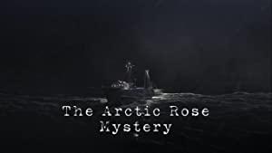 Disasters at Sea Series 2 4of6 The Arctic Rose Mystery 1080p HDTV x264 AAC