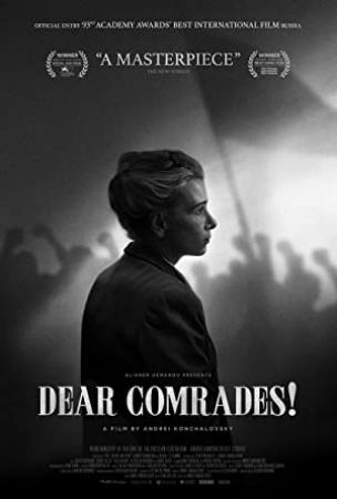 Dear Comrades! (2020) (1080p BluRay x265 HEVC 10bit AAC 5.1 Russian Tigole)